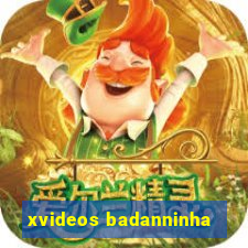 xvideos badanninha